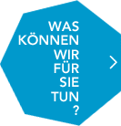 Was k&ouml;nnen wir f&uuml;r Sie tun?